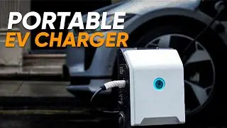 10 Portable EV Charging Station That Works Anywhere