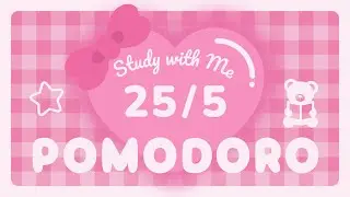25/5 Pink Heart Pomodoro Timer 💗 No Music 🎀 2-Hour Study with Me