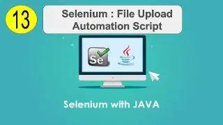 13 | File Upload | Handling  | Selenium | Automation |