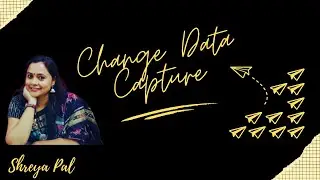 Handling changes in Data  in Bigdata world |Change data capture| SCD Types