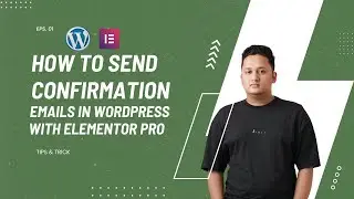 How to Send Confirmation  Emails in WordPress With Elementor Pro