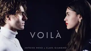 Antoine Wend & Clara Giambino - Voilà