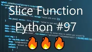 #97 Slice Function - Python Tips & Tricks | 