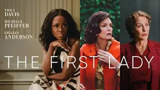 The First Lady preview