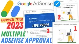 How To Get Multiple Google AdSense Approval | Google AdSense Approval Trick 2023 | Live Proof