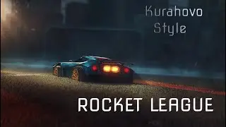 Rocket League - Kurahovo Style