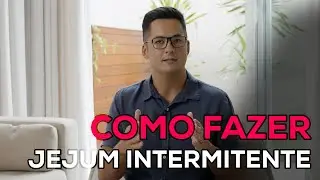 Como fazer Jejum Intermitente? - Rafael Aismoto
