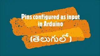 14-Pins configured as input in Arduino(తెలుగులో)