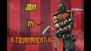 JOIN MY TOURNAMENT ! - For Honor Shadow and Might