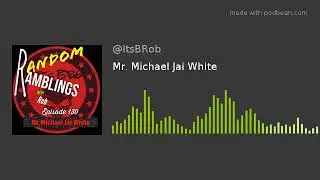 Mr. Michael Jai White