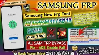 Samsung FRP Tool 2023 || All Samsung Android 11/12/13 FRP Bypass | ADB Enable Failed