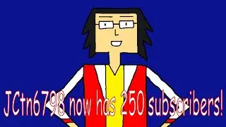 JCtn6798 now has 250 subscribers!