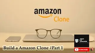 🔴 How to Make an AMAZON Clone with REACT JS for Beginners (Part #1)