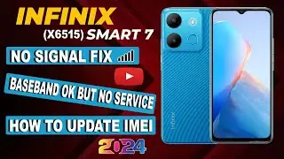 iNFiNiX SMART 7 IMEI REPAIR X6515 NO SERVICE FIX WITH IMEI UPDATE