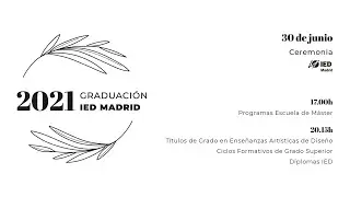 Acto de Graduación del IED Madrid - Promoción 2020 / 2021