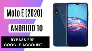 Motorola Moto E (2020) (Android 10) Frp Bypass/Google bypass Easy Steps & Quick Method 100% Work.