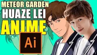 Meteor Garden 2018 Hua Ze Lei [Darren Chen] Anime Character | Adobe Illustrator CC