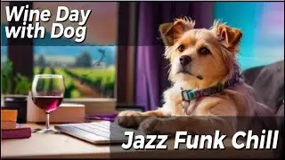 Wine Day Vibes: Chill with Dog and Jazz Lofi Beats 🍷📚 #nationalwineday #winemusic #studybeats