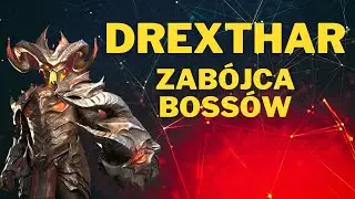 Drexthar - zabójca bossów | Raid: Shadow Legends