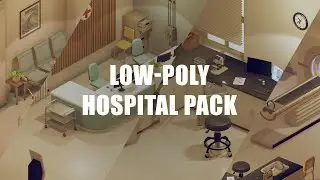 Hospital Interior - Low-Poly 3D Environment Assets - Showcase Trailer