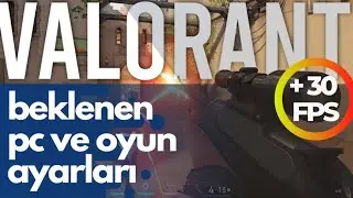 VALORANT FPS ARTTIRMA ! KISA VE BASİT ANLATIM.
