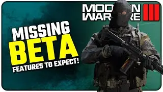 Confirmed Features that were Missing in the MWIII Beta!