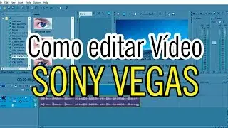 COMO EDITAR VÍDEOS CON SONY VEGAS PRO 2 PARTE / TUTORIAL 2019