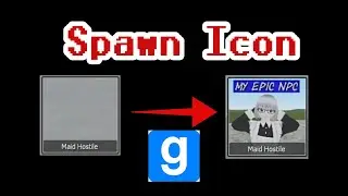 How to make a NPC spawn icon for Garry's mod