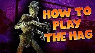 How To Play The Hag Easy Guide - Dead by Daylight