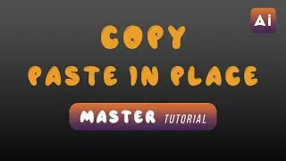Tutorial | How Copy, Paste Front,  Paste in Place Works With Adobe Illustrator
