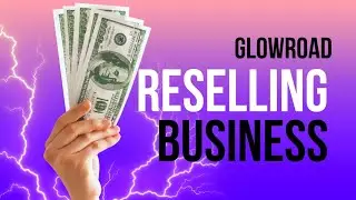 Glowroad Reselling Business: Start and Succeed with Low Competition in 2023