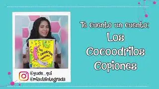 Te cuento un cuento: LOS COCODRILOS COPIONES