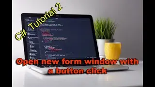 C# with Visual Studio - How to get a new form window with a button click