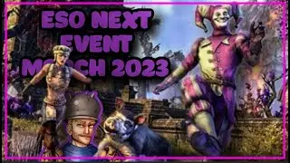 ESO Next Event Coming March // Jesters Festival Double XP, Unique Rewards to Grind, and New Items)
