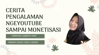 CERITA PERJALANAN NGEYOUTUBE DARI AWAL SAMPAI MONETISASI - Risa Christy
