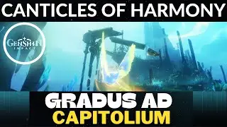 Gradus ad Capitolium | Canticles of Harmony Act 4 | World Quests & Puzzles |【Genshin Impact】