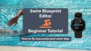 Swim Blueprint FIT File Editor Tutorial - Introduction to the Editor