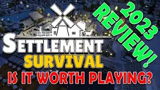 Settlement Survival - 2023 Game Review