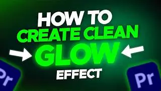 Stop Using Bad Glow Effects in Premiere Pro — Do This Instead