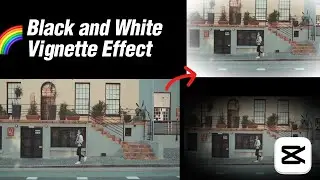 CapCut PC Tutorial: Black and White Vignette Effect | Step-by-Step Guide