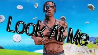 LOOK AT ME🚬 (Fortnite Montage)