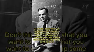 Fall in love with some activity... feynman quote