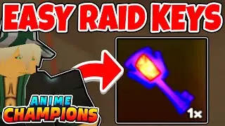 HOW TO get EASY RAID KEYS (Anime Champions)