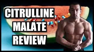 Citrulline Malate Review (Benefits, Dosage, Best Product)