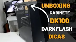 Gabinete DK100 Aigo DarkFlash Unboxing| Opinião Sincera