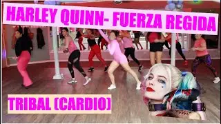 HARLEY QUINN-FUERZA REGIDA(TRIBAL) CARDIO TALY💕💕