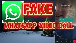How to do a Fake WhatsApp Video Call without showing your face on the camera