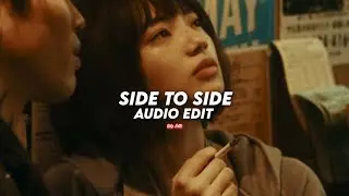 Side To Side - Ariana Grande Ft. Nicki Minaj「 edit audio 」