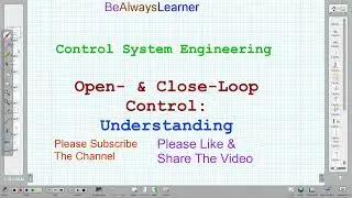 CSE02 || Open & Closed Loop Control System | Control System Engineering