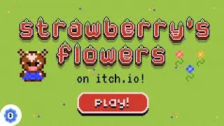 Strawberry's Flowers Game Trailer! | Bloomzeye